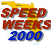 SPEED WEEKS 2000